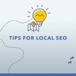 Tips for Dominating Local SEO Rankings